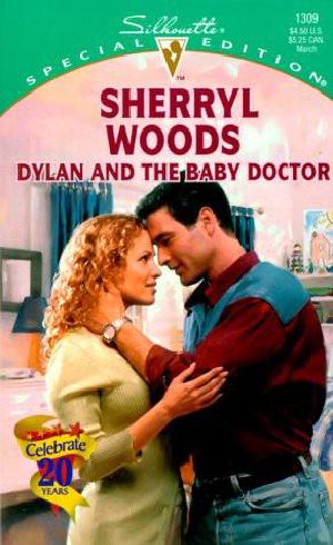 [And Baby Makes Three: The Delacourts of Texas 02] • Dylan and the Baby Doctor